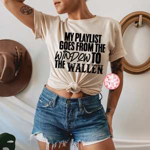 My Playlist Goes from the Window to the Wall T Shirt OR Sweatshirt