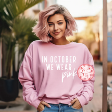 In October We Wear Pink T Shirt OR Sweatshirt