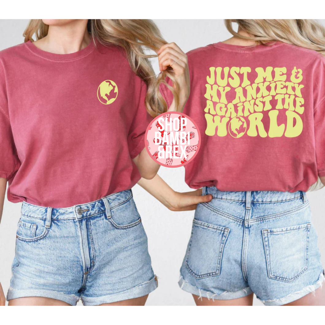 Me and My Anxiety Against the World T Shirt OR Sweatshirt