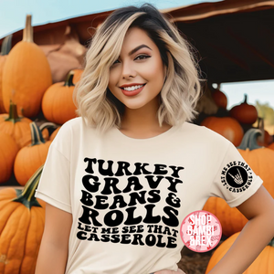 Turkey Gravy Beans and Rolls T Shirt OR Sweatshirt