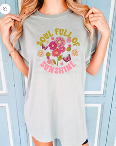Soul Full of Sunshine T Shirt OR Sweatshirt