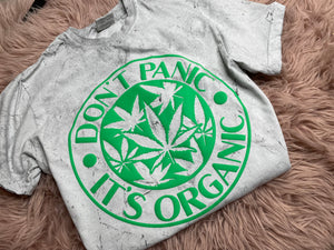 Don’t Panic It’s Organic Puff Print Comfort Colors T Shirt